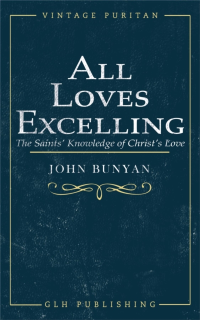 Book Cover for All Loves Excelling by John Bunyan