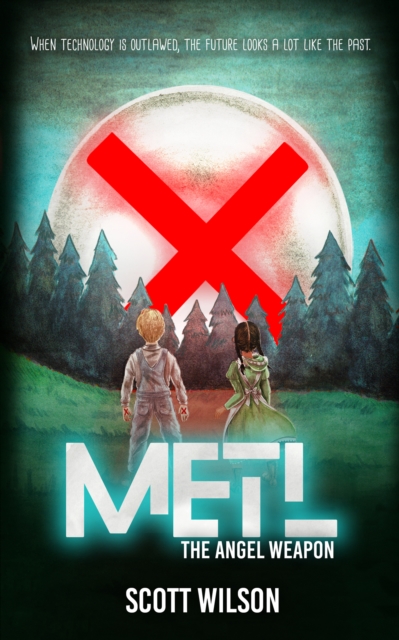 Book Cover for Metl: The Angel Weapon by Scott Wilson