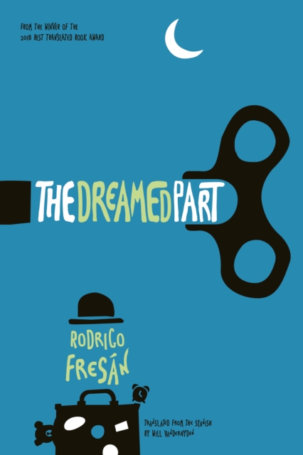 Book Cover for Dreamed Part by Rodrigo Fresan