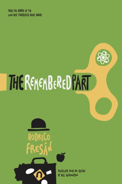 Book Cover for Remembered Part by Rodrigo Fresan