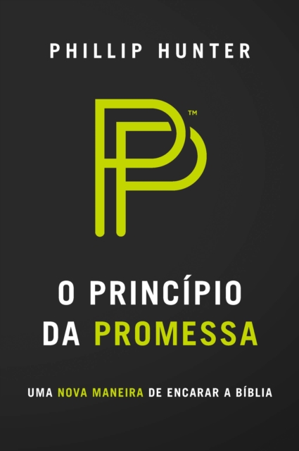 Book Cover for O princípio da promessa by Phillip Hunter