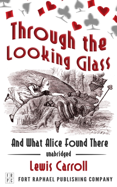 Book Cover for Through the Looking Glass and What Alice Found There - Unabridged by Lewis Carroll