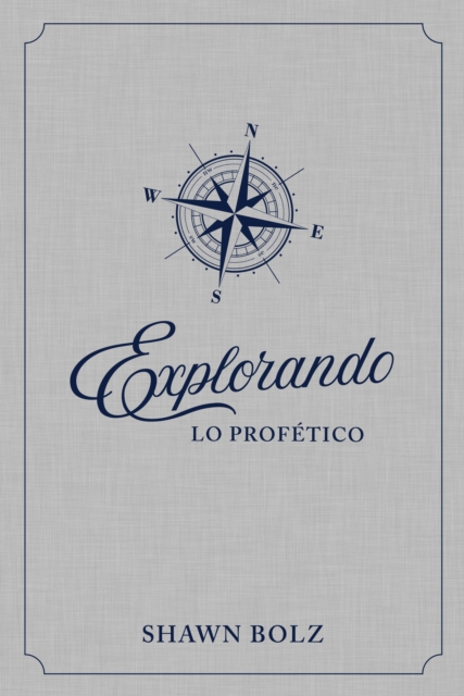 Book Cover for Explorando lo Profético by Shawn Bolz