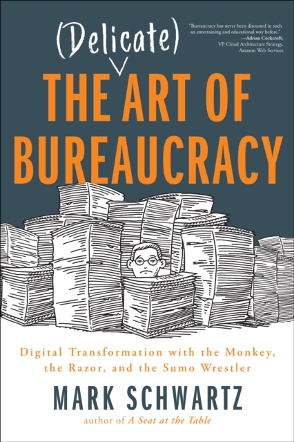 Book Cover for Delicate Art of Bureaucracy by Mark Schwartz