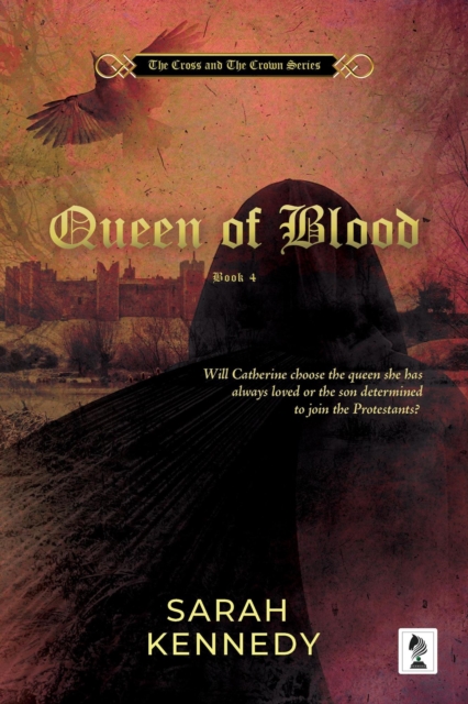 Book Cover for Queen of Blood by Sarah Kennedy