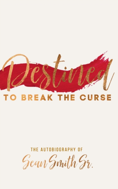 Book Cover for Destined to Break the Curse by Sean Smith