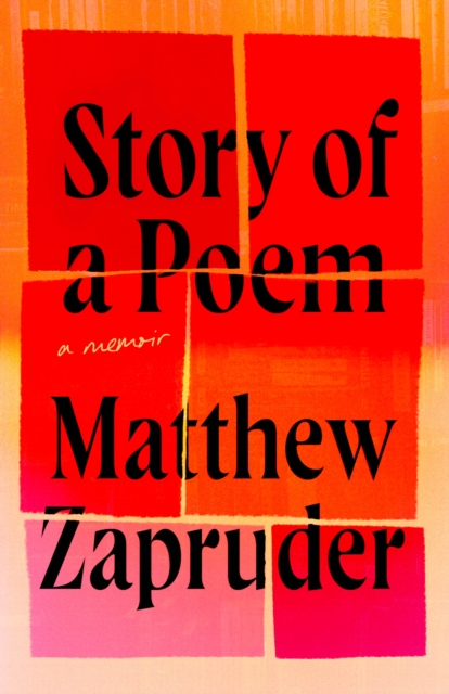 Book Cover for Story of a Poem by Matthew Zapruder