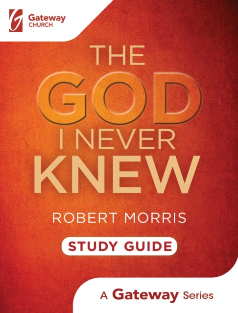Book Cover for God I Never Knew Study Guide by Robert Morris