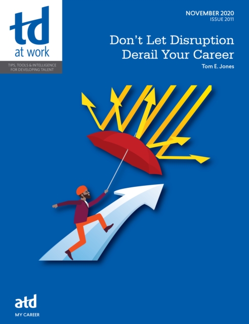 Book Cover for Don't Let Disruption Derail Your Career by Tom Jones