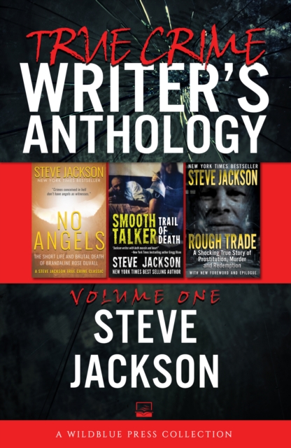 Book Cover for True Crime Writers Anthology, Volume One by Steve Jackson