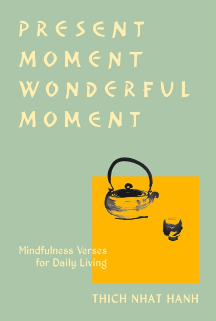 Book Cover for Present Moment Wonderful Moment (Revised Edition) by Thich Nhat Hanh