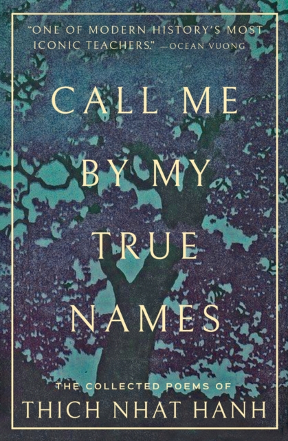 Book Cover for Call Me By My True Names by Thich Nhat Hanh