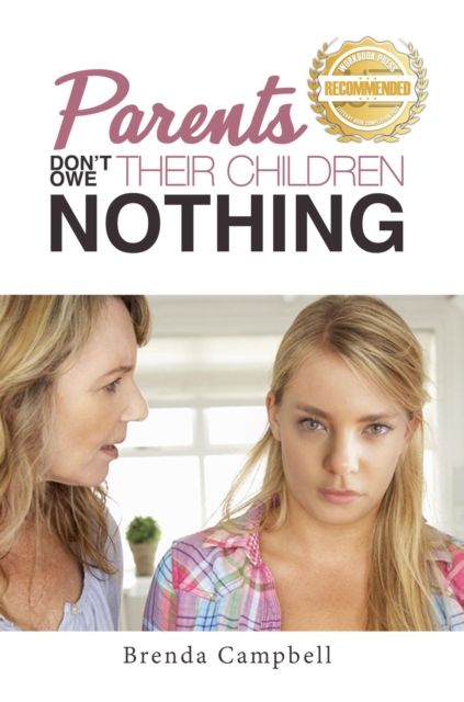 Book Cover for Parents Don't Owe Their Children Nothing by Campbell