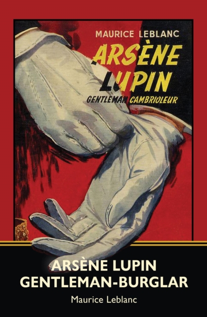 Book Cover for Arsene Lupin, Gentleman-Burglar (Warbler Classics) by Maurice Leblanc