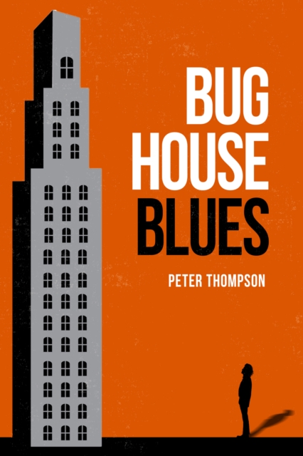 Book Cover for Bughouse Blues by Peter Thompson