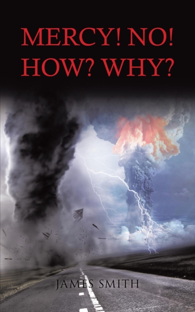 Book Cover for Mercy! NO! - How? Why? by James Smith