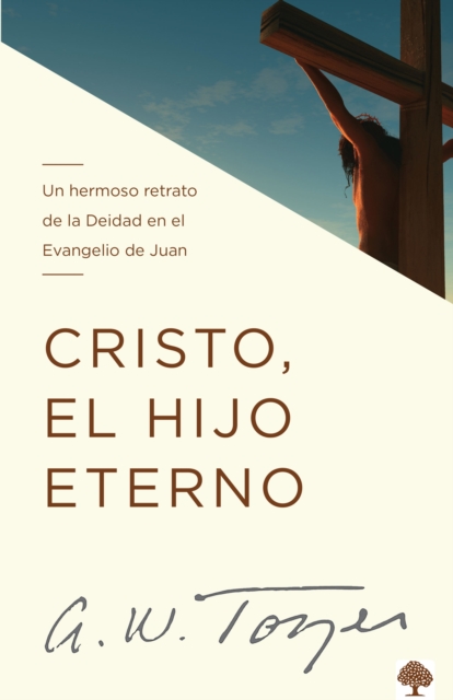 Book Cover for Cristo, el Hijo eterno by A. W. Tozer