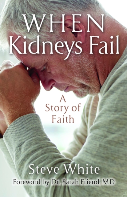 Book Cover for When Kidneys Fail by Steve White