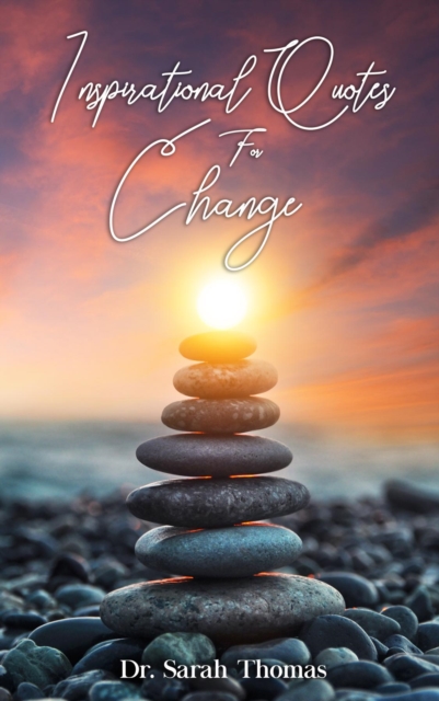 Book Cover for Inspirational Quotes For Change by Sarah Thomas