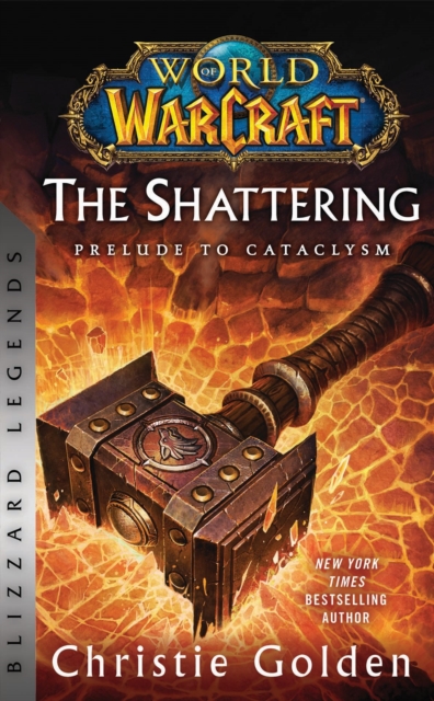 Book Cover for World of Warcraft: The Shattering - Prelude to Cataclysm by Christie Golden