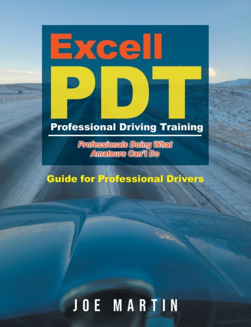 Book Cover for Excell PDT Professional Driving Training by Joe Martin