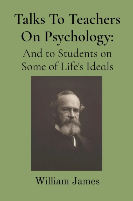 Book Cover for Talks To Teachers On Psychology: by William James