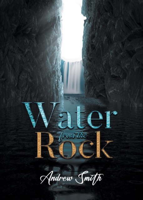 Book Cover for Water from the Rock by Smith, Andrew