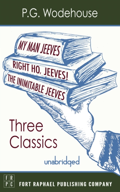 Book Cover for My Man, Jeeves, The Inimitable Jeeves and Right Ho, Jeeves - THREE P.G. Wodehouse Classics! - Unabridged by P.G. Wodehouse