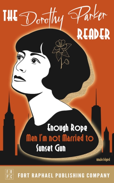 Book Cover for Dorothy Parker Reader - Enough Rope, Men I'm Not Married To and Sunset Gun - Unabridged by Dorothy Parker