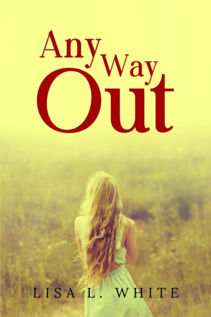 Book Cover for Any Way Out by White, Lisa