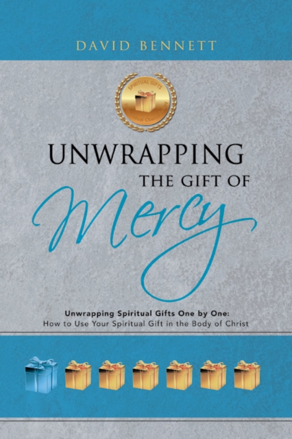 Book Cover for Unwrapping the Gift of Mercy by Bennett, David