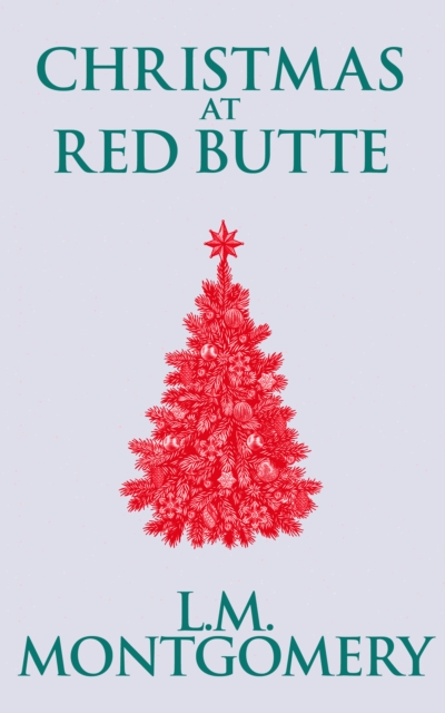 Book Cover for Christmas at Red Butte by L. M. Montgomery