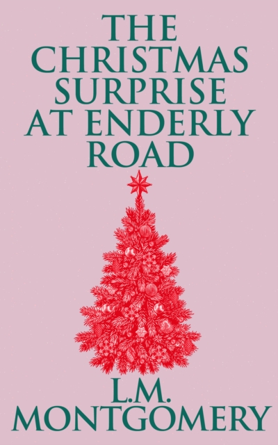 Book Cover for Christmas Surprise at Enderly Road by L. M. Montgomery