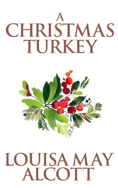 Book Cover for Christmas Turkey by Louisa May Alcott