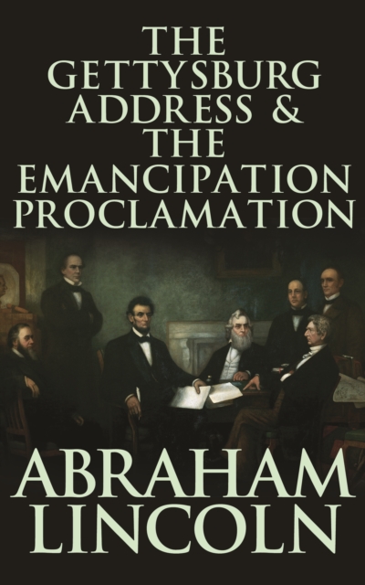 Book Cover for Gettysburg Address & The Emancipation Proclamation by Lincoln, Abraham