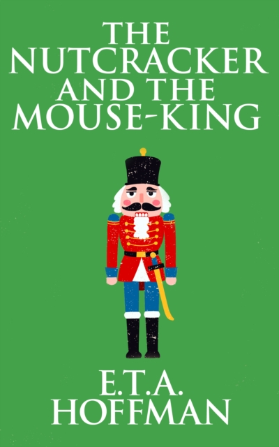 Book Cover for Nutcracker and the Mouse-King by E. T. A. Hoffmann