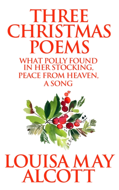 Book Cover for Three Christmas Poems by Louisa May Alcott