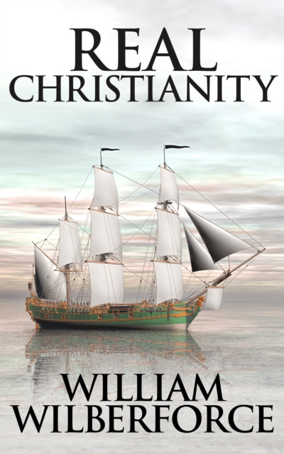 Book Cover for Real Christianity by William Wilberforce