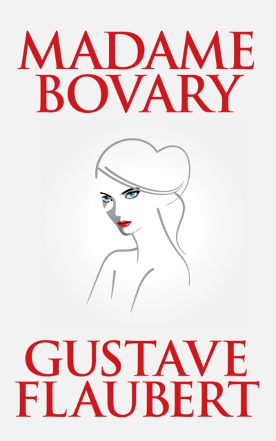 Book Cover for Madame Bovary by Gustave Flaubert