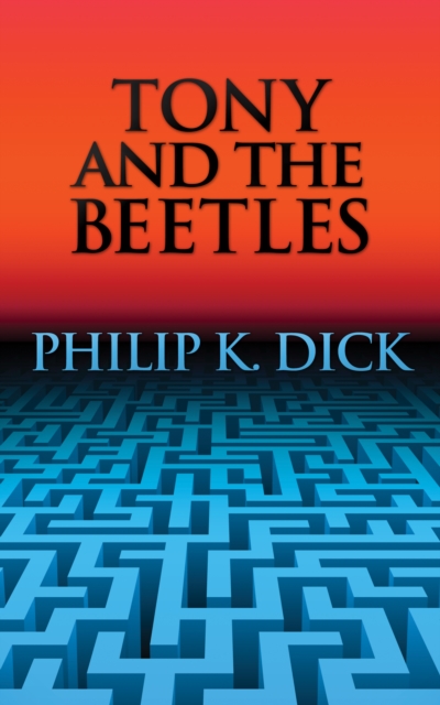 Book Cover for Tony and the Beetles by Dick, Philip K.