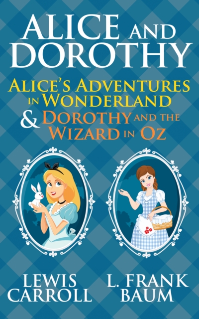 Book Cover for Alice and Dorothy by Lewis Carroll