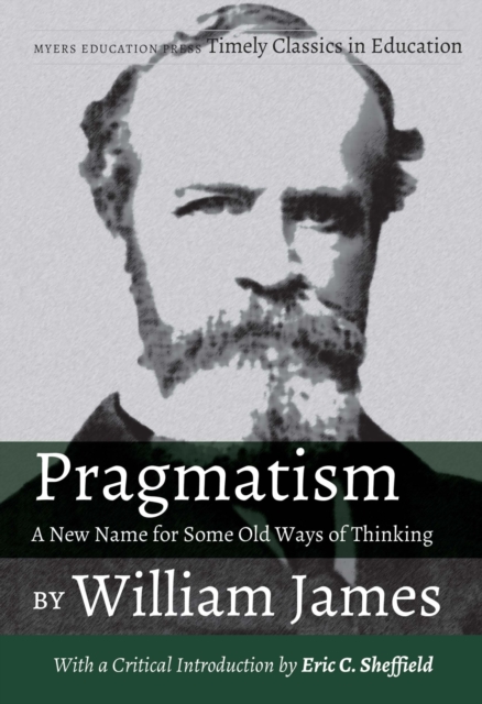 Book Cover for Pragmatism - A New Name for Some Old Ways of Thinking by William James by James