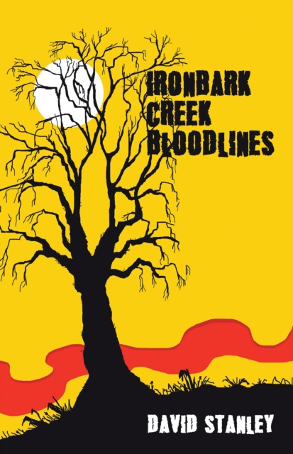 Book Cover for Ironbark Creek Bloodlines by David Stanley