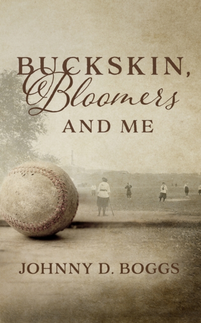 Book Cover for Buckskin, Bloomers, and Me by Johnny D. Boggs