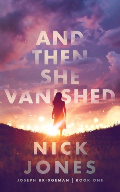 Book Cover for And Then She Vanished by Nick Jones