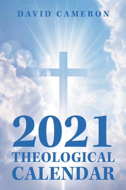 Book Cover for 2021 Theological Calendar by Cameron, David