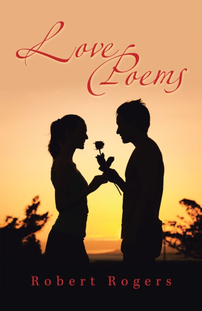 Book Cover for Love Poems by Robert Rogers