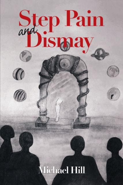 Book Cover for Step Pain and Dismay by Michael Hill