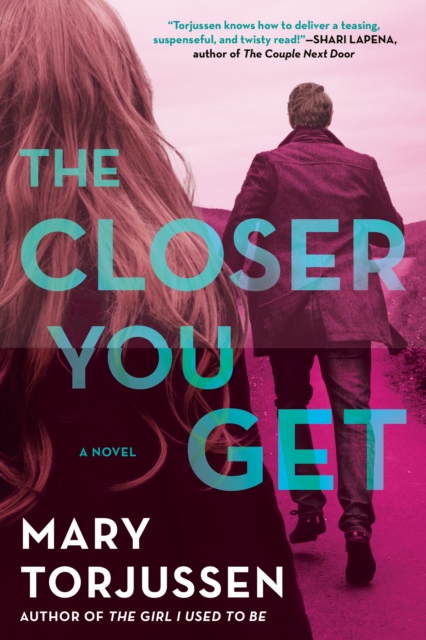 Book Cover for Closer You Get by Mary Torjussen