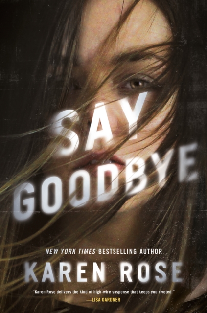 Book Cover for Say Goodbye by Karen Rose